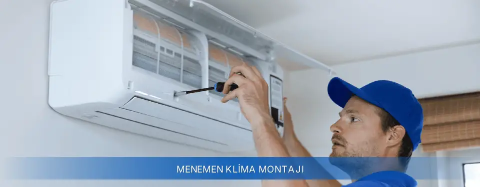 Menemen İlçemi Airfel Klima Montajı
